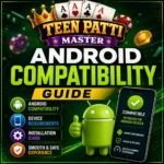 teen-patti-master-android-compatibility